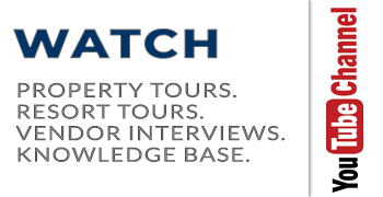 Watch Property Tours, Resort Tours and Educational Video