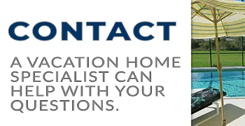 Contact a vacation home specialist in Orlando